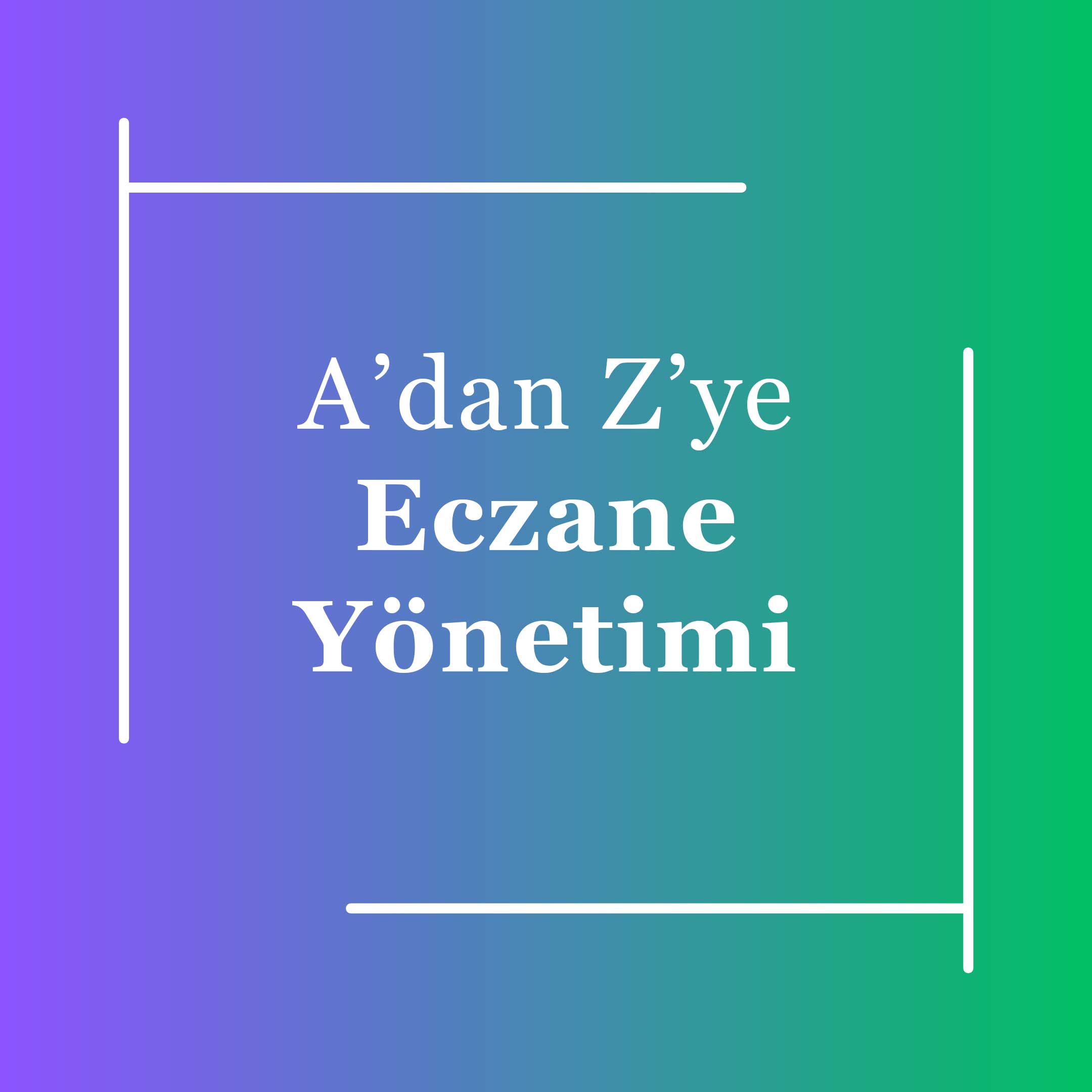 01-Eczane-Yonetimi