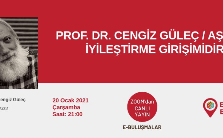 Prof. Dr. Cengiz Güleç / Aşk Bir İyileştirme Girişimidir