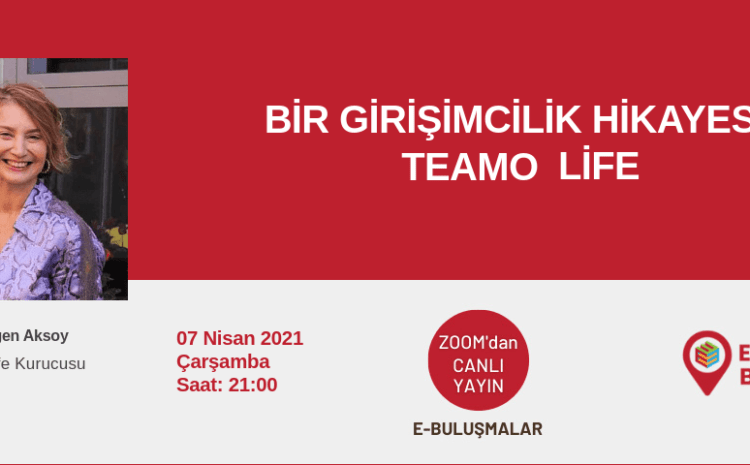 Bir Girişimcilik Hikayesi: Teamo Life