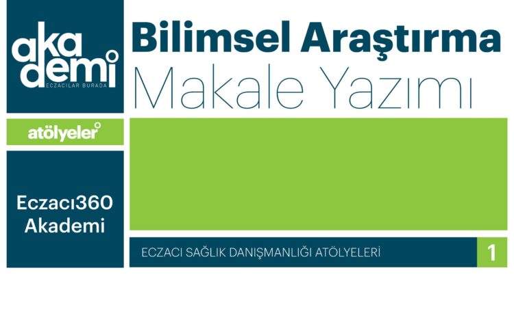 Bilimsel Araştırma & Makale Yazımı Atölyesi