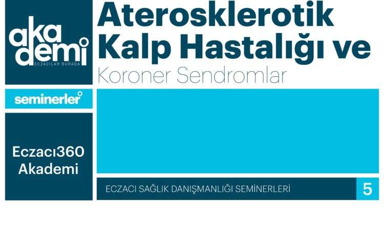  Aterosklerotik Kalp Hastalığı ve Koroner Sendromlar