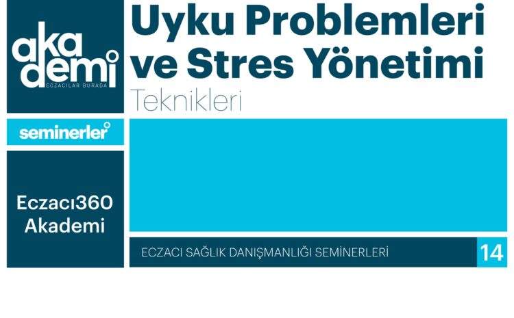  Uyku Problemleri ve Stres Yönetimi Teknikleri