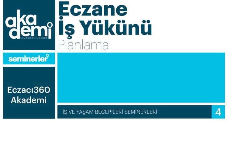  Eczane İş Yükünü Planlama