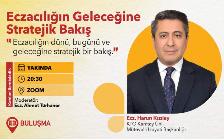 Eczacılığın Geleceğine Stratejik Bakış